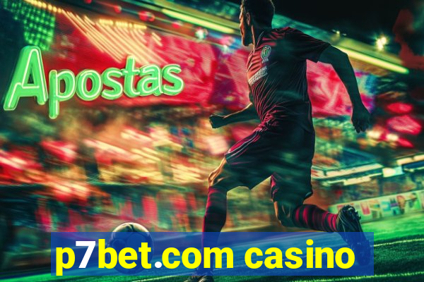 p7bet.com casino